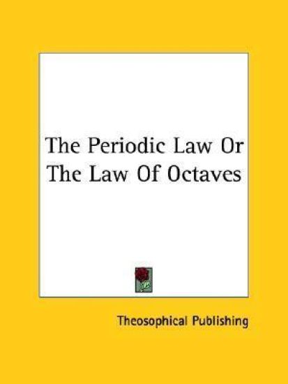 The Periodic Law or the Law of Octaves
