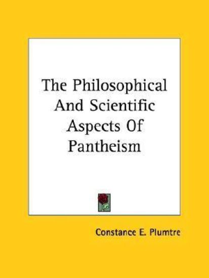 The Philosophical and Scientific Aspects of Pantheism
