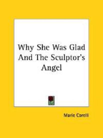 Why She Was Glad and the Sculptor's Angel