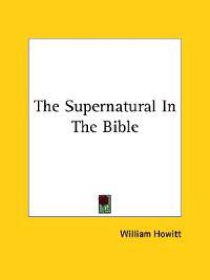 The Supernatural in the Bible
