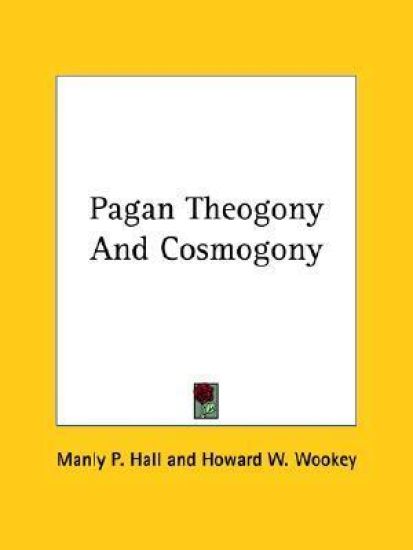 Pagan Theogony and Cosmogony