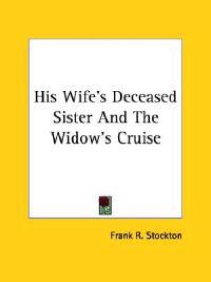 His Wife's Deceased Sister and the Widow's Cruise