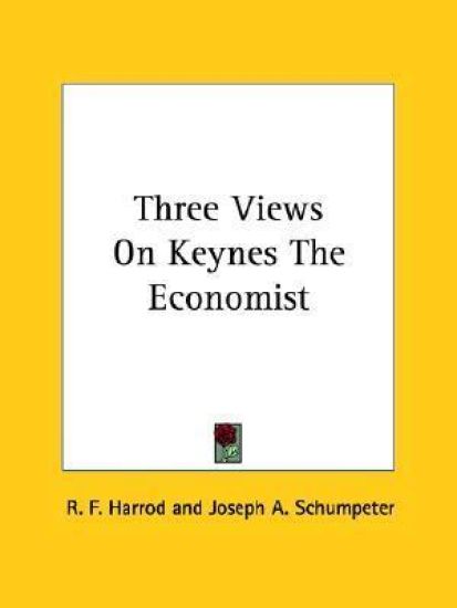 Three Views on Keynes the Economist