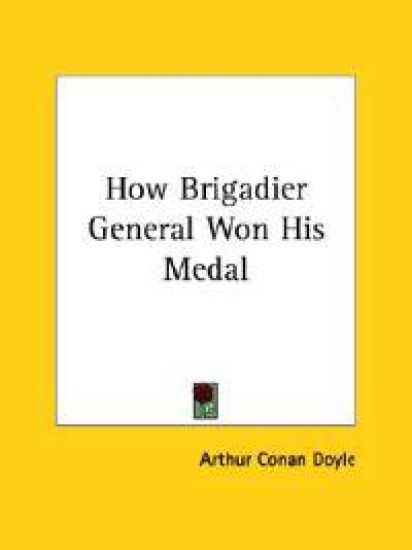 How Brigadier General Won His Medal