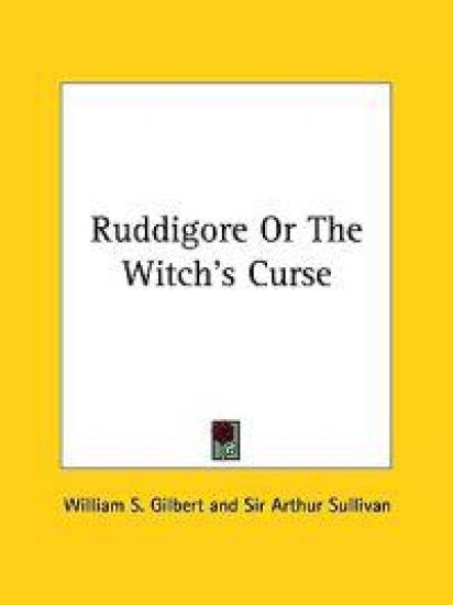 Ruddigore or the Witch's Curse