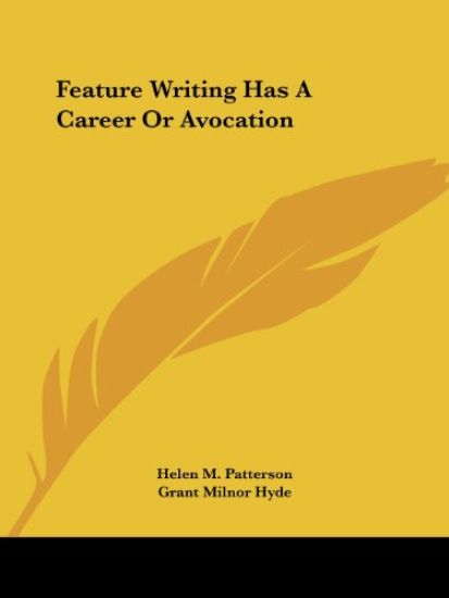 Feature Writing Has a Career or Avocation