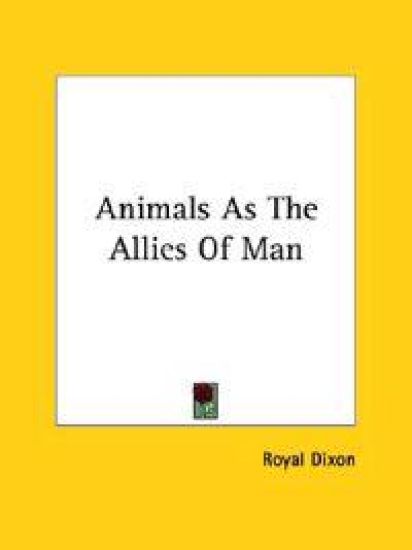 Animals As the Allies of Man