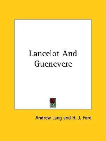 Lancelot and Guenevere