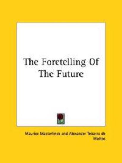The Foretelling of the Future
