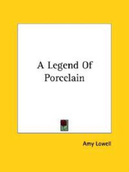 A Legend of Porcelain