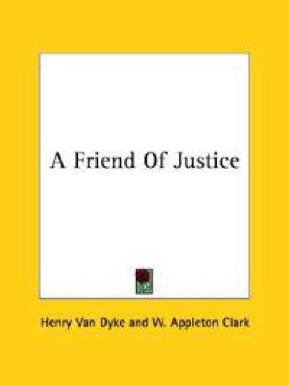 A Friend of Justice