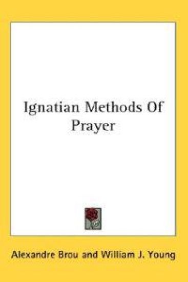 Ignatian Methods of Prayer
