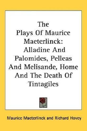 Plays of Maurice Maeterlinck