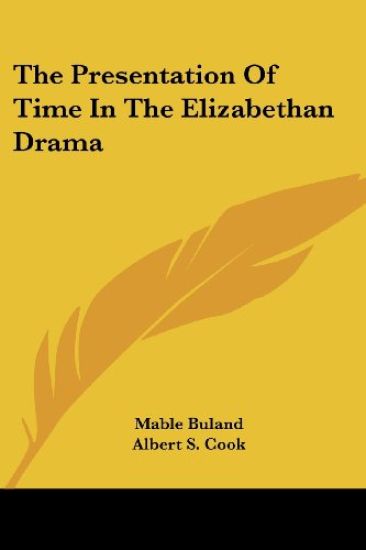 The Presentation of Time in the Elizabethan Drama