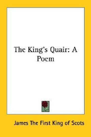 The King's Quair: a Poem