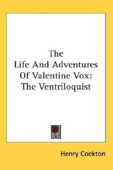 The Life and Adventures of Valentine Vox