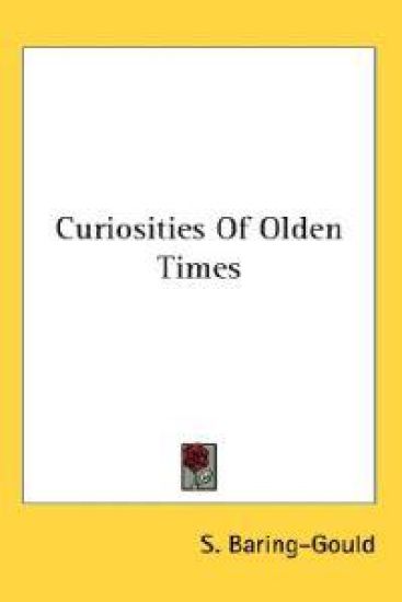 Curiosities of Olden Times