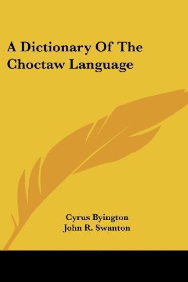 Dictionary Of The Choctaw Language