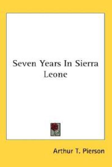 Seven Years in Sierra Leone