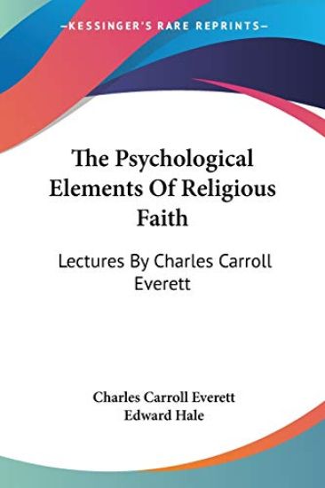 The Psychological Elements of Religious Faith