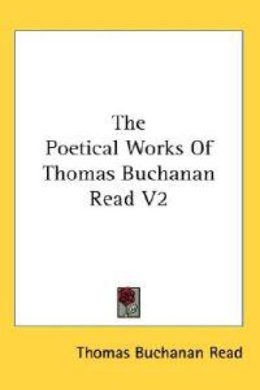 The Poetical Works of Thomas Buchanan Read
