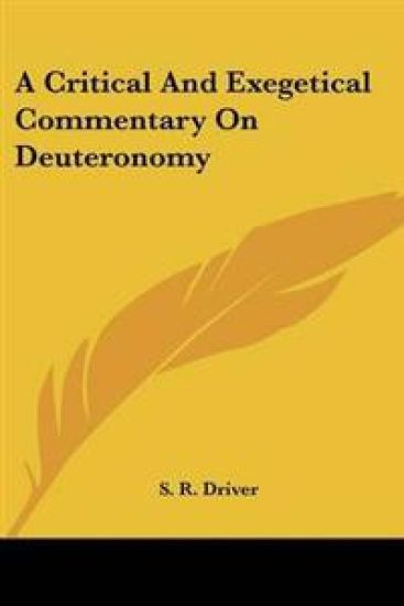 A Critical and Exegetical Commentary on Deuteronomy