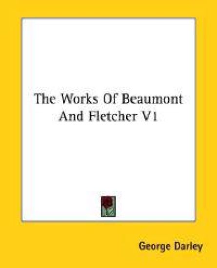 The Works of Beaumont and Fletcher