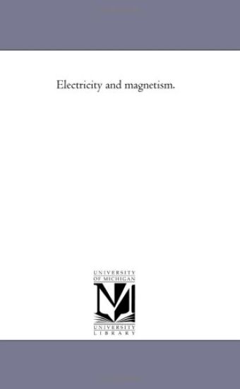 Electricity and Magnetism.