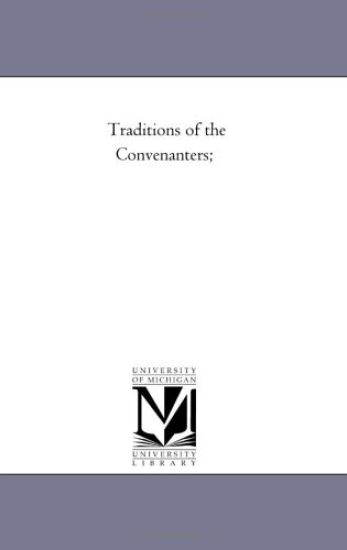 Traditions of the Convenanters; Vol. 3