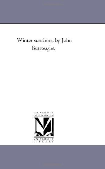 Winter Sunshine, by John Burroughs.