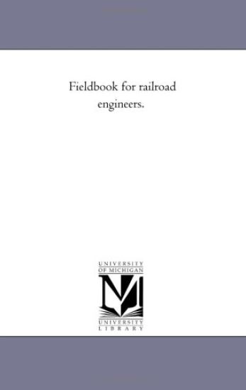 Field-Book For Railroad Engineers.