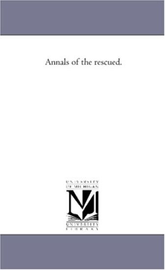 Annals of the Rescued.