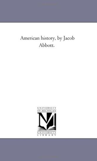 American History, by Jacob Abbott. Vol. 1