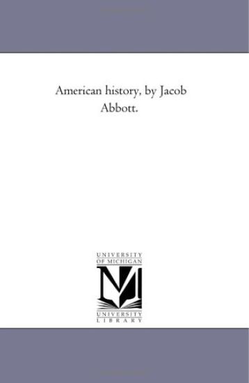 American History, by Jacob Abbott. Vol. 4