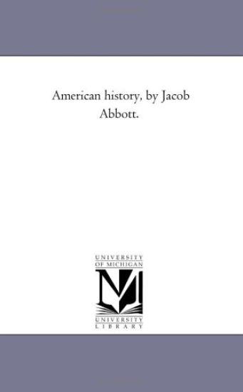 American History, by Jacob Abbott. Vol. 5