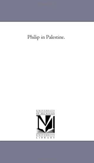 Philip in Palestine.