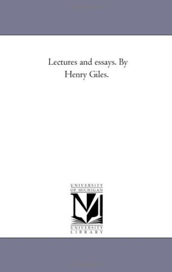 Lectures and Essays. by Henry Giles.Vol. 2