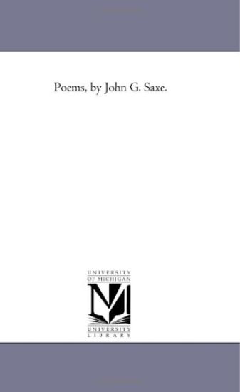 Poems, by John G. Saxe.