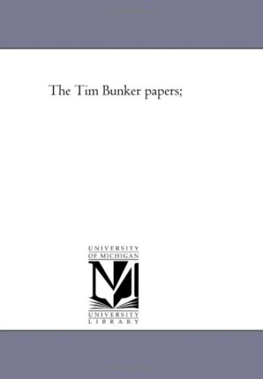 The Tim Bunker Papers;