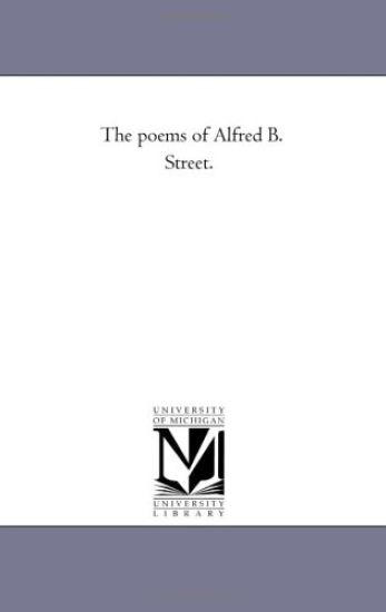 The Poems of Alfred B. Street. Vol. 2.