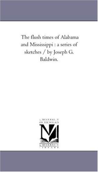 The Flush Times of Alabama and Mississippi