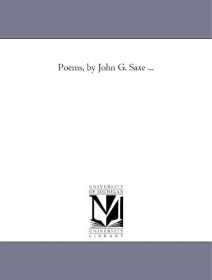 Poems, by John G. Saxe ...