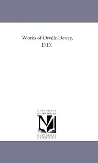 Works of orville Dewey, D.D. Vol. 2.