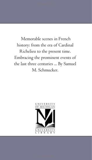 Memorable Scenes in French History