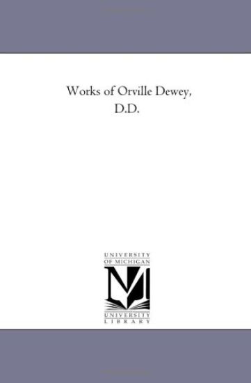 Works of orville Dewey, D.D. Vol. 3.
