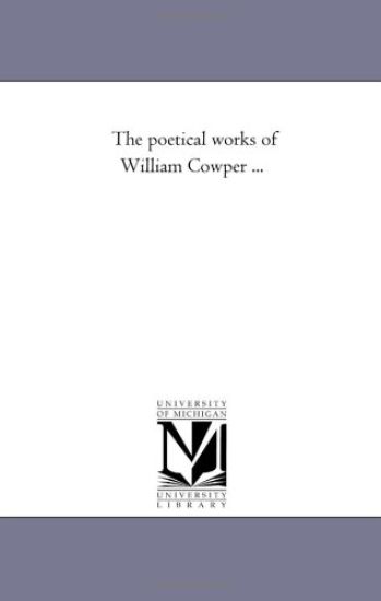 The Poetical Works of William Cowper Avol. 3