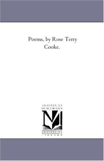 Poems, by Rose Terry Cooke.