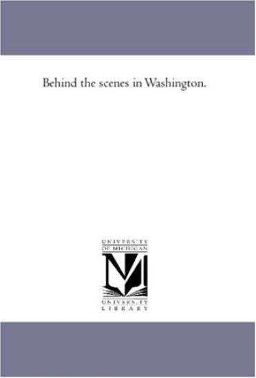 Behind the Scenes in Washington.