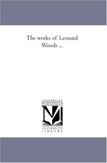 The Works of Leonard Woods Avol. 3
