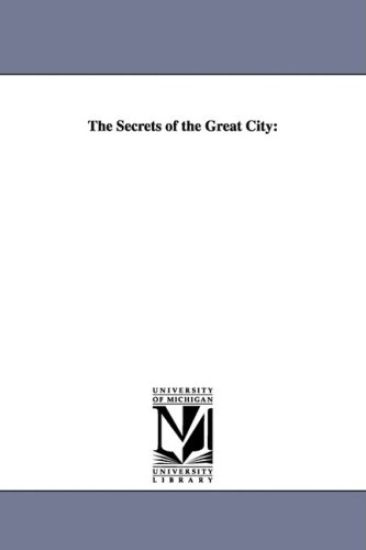 The Secrets of the Great City